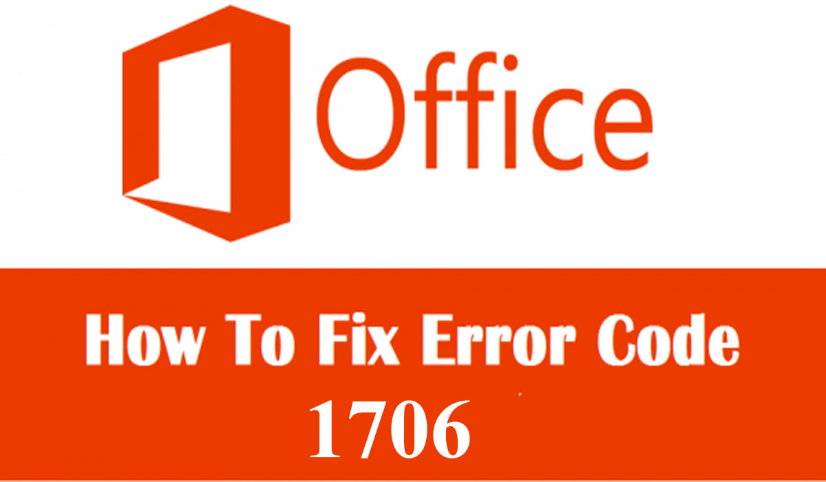 Microsoft Office Error Code 1706
