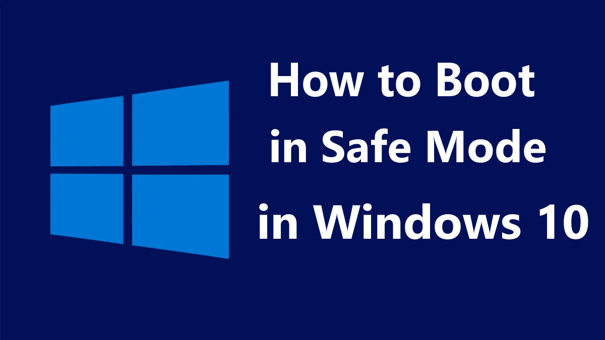 Boot in Safe Mode in Windows 10