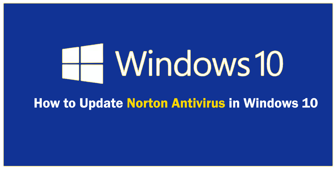 How to Update Norton Antivirus in Windows 10